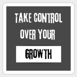 Take Control over Your Growth Motivational Quote Sticker